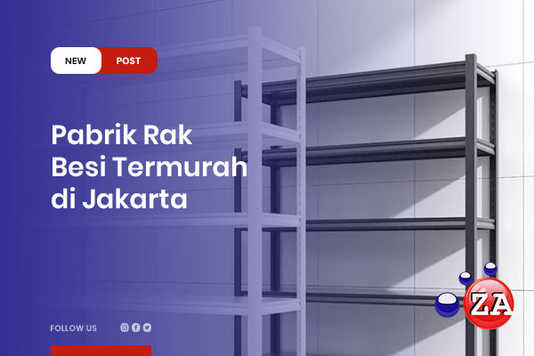 Pabrik-Rak-Besi-Termurah-di-Jakarta